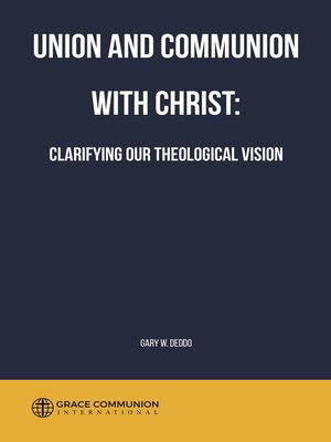 cover image of Union and Communion With Christ